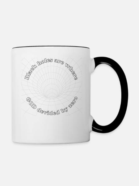 Black holes are where god divided by zero - Tasse zweifarbig - Weiß/Schwarz