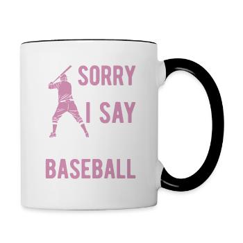Baseball Mama Sorry für das, was ich sage Softball Mama - Tasse zweifarbig - Weiß/Schwarz - Rechts