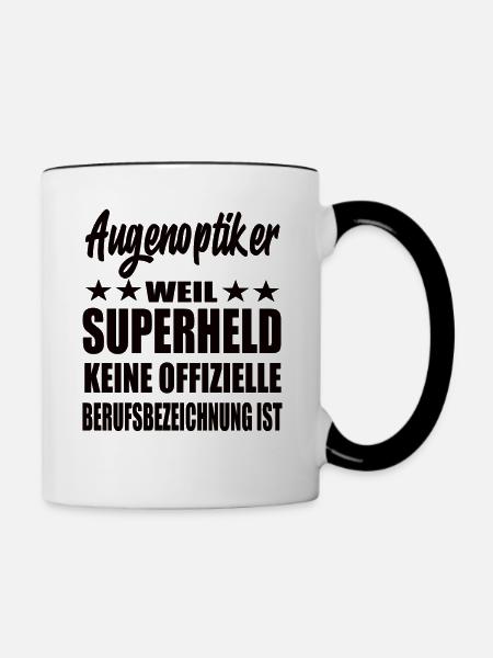 Augenoptiker Superheld Spruch - Tasse zweifarbig - Weiß/Schwarz