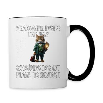 Meanwhile, in box Schroedingers cat plans revenge - Tasse zweifarbig - Weiß/Schwarz - Rechts