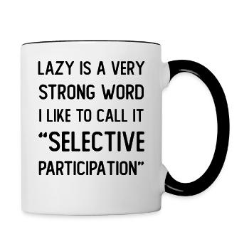 Lazy is a very strong word - Contrasting Mug - white/black - Right