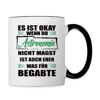 Astronomie Lustiger Spruch für Mann & Frau - Tasse zweifarbig - Weiß/Schwarz - Rechts