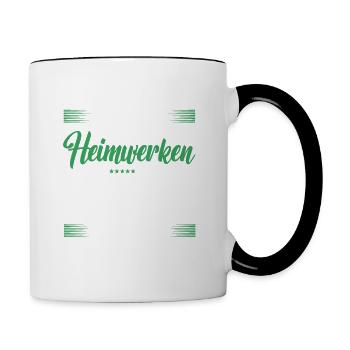 Heimwerken Lustiger Spruch für Mann & Frau - Tasse zweifarbig - Weiß/Schwarz - Rechts