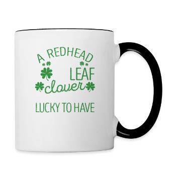 Ein Rotschopf ist wie ein vierblättriges Kleeblatt - Tasse zweifarbig - Weiß/Schwarz - Rechts