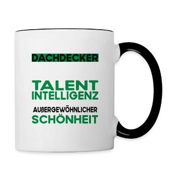 Dachdecker Bescheiden - Lustiger Spruch - Tasse zweifarbig - Weiß/Schwarz - Rechts