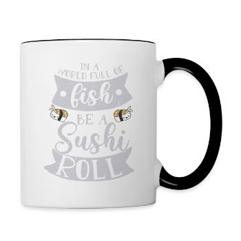 In A World Full Of Fish Be A Sushi Roll 2In A Worl - Contrasting Mug - white/black - Right