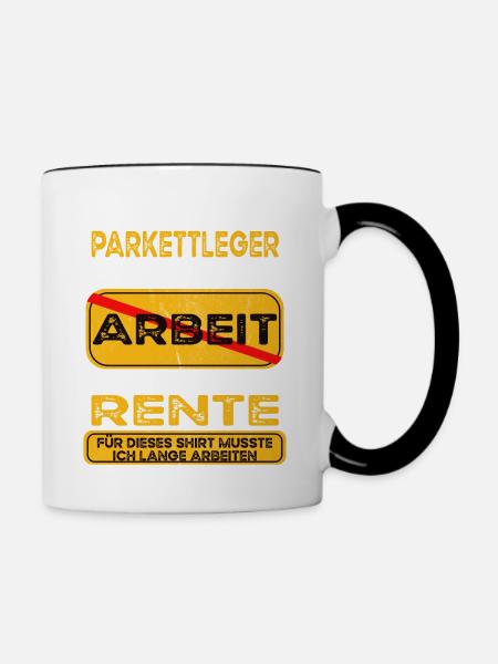Parkettleger lustiges Rente Pension - Tasse zweifarbig - Weiß/Schwarz