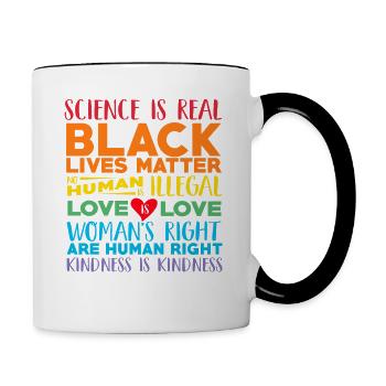 Wissenschaft ist echt Black Lives Matter Regenbogen LGBT - Tasse zweifarbig - Weiß/Schwarz - Rechts