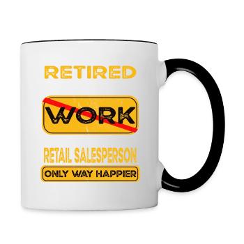 Retirement retail salesperson only happier Retired - Contrasting Mug - white/black - Right