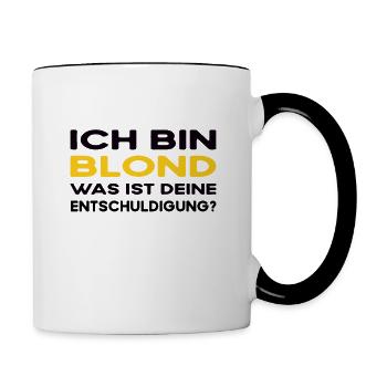 Freundin Ich bin blond Was ist deine Ausrede - Tasse zweifarbig - Weiß/Schwarz - Rechts