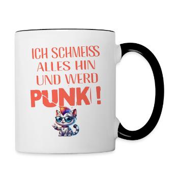 Mir Egal - Schmeiss alles hin werd Punk Punkrock - Tasse zweifarbig - Weiß/Schwarz - Rechts
