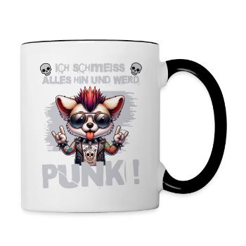 Mir Egal - Schmeiss alles hin werd Punk Punkrock - Tasse zweifarbig - Weiß/Schwarz - Rechts