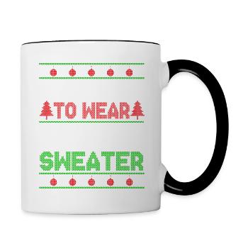 Too Cute To Wear Ugly Sweater Holiday Christmas - Contrasting Mug - white/black - Right