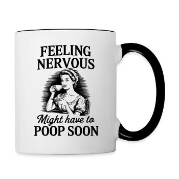 Feeling Nervous Might Have to Poop Soon Funny - Contrasting Mug - white/black - Right