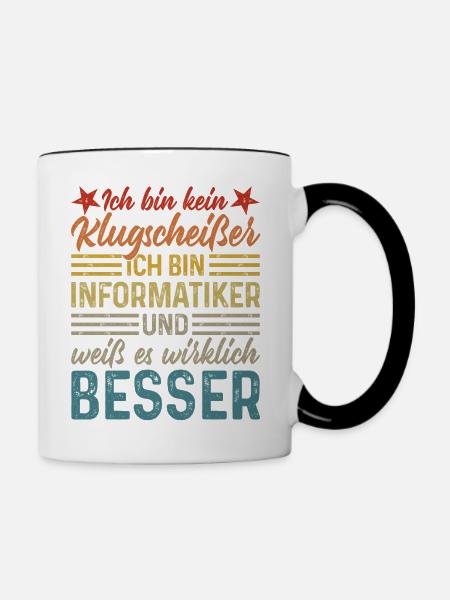 Informatiker - Kein Klugscheißer - Tasse zweifarbig - Weiß/Schwarz