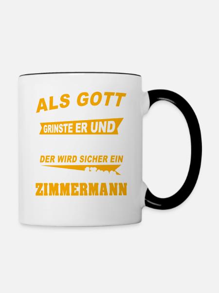 Zimmermann Sprüche - Tasse zweifarbig - Weiß/Schwarz