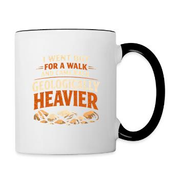 Schwerer zurück | Geologie Steinsammler - Tasse zweifarbig - Weiß/Schwarz - Rechts