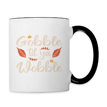 Gobble til ya wobble - Tasse zweifarbig - Weiß/Schwarz - Rechts