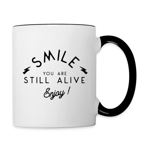 Smile you are alive - Contrasting Mug