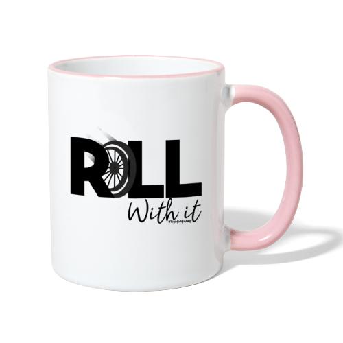 Amy's 'Roll with it' design (black text) - Contrasting Mug