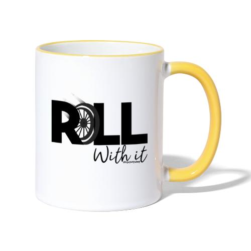 Amy's 'Roll with it' design (black text) - Contrasting Mug