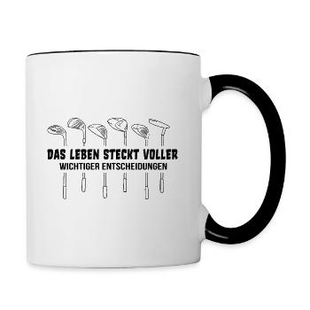 Golfschläger Golf Golfer Spruch Golfen Geschenk - Tasse zweifarbig - Weiß/Schwarz - Rechts
