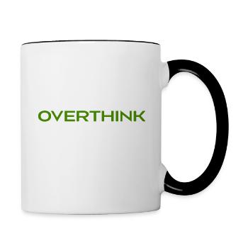 Lassen Sie mich noch einmal darüber nachdenken, was Sie gerade gesagt haben - Tasse zweifarbig - Weiß/Schwarz - Rechts