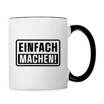 Einfach Machen! - Tasse zweifarbig - Weiß/Schwarz - Rechts