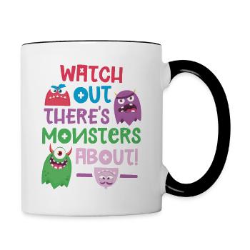 Watch out there's Monsters about - Contrasting Mug - white/black - Right