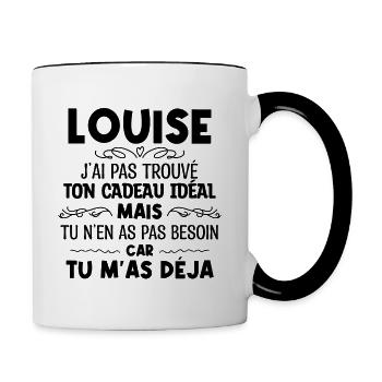 Louise J'ai Pas Trouvé Ton Cadeau Idéal Mais Tu... - Mug contrasté - blanc/noir - Droite