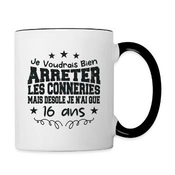 conneries 16 ans / cadeau anniversaire 16 ans - Mug contrasté - blanc/noir - Droite