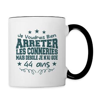 conneries 44 ans / cadeau anniversaire 44 ans - Mug contrasté - blanc/noir - Droite