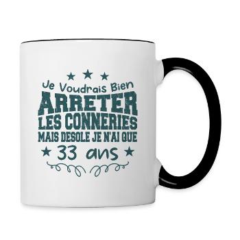 conneries 33 ans / cadeau anniversaire 33 ans - Mug contrasté - blanc/noir - Droite