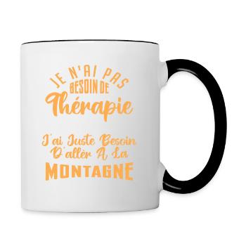 J'ai juste besoin d'aller à la Montagne | Humour - Mug contrasté - blanc/noir - Droite