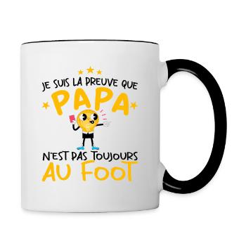 Preuve que papa n'est pas toujours au Foot - Mug contrasté - blanc/noir - Droite