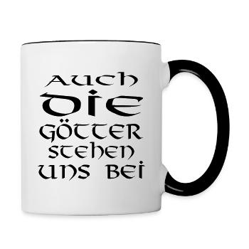 auch die götter stehen - Tasse zweifarbig - Weiß/Schwarz - Rechts