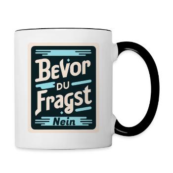 Starkes Nein - Tasse zweifarbig - Weiß/Schwarz - Rechts