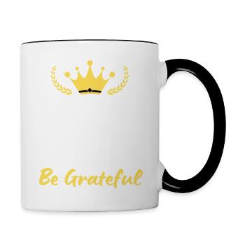 Bewahren Sie Ruhe und seien Sie dankbar - Tasse zweifarbig - Weiß/Schwarz - Rechts