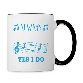 I Don't Always Sing Oh Wait, Funny Musical Theater - Tasse zweifarbig - Weiß/Schwarz - Rechts