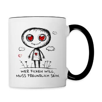 Wer ficken will, muss freundlich sein. - Tasse zweifarbig - Weiß/Schwarz - Rechts
