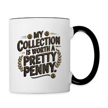 Coin Collecting – Meine Sammlung ist wertvoll - Tasse zweifarbig - Weiß/Schwarz - Rechts