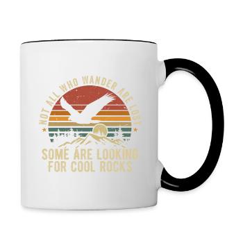 Nicht alle, die wandern, sind verloren - Cool Rocks Design - Tasse zweifarbig - Weiß/Schwarz - Rechts