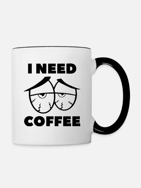 Ich brauche Kaffee - Tasse zweifarbig - Weiß/Schwarz
