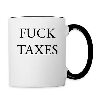 FUCK TAXES - Tasse zweifarbig - Weiß/Schwarz - Rechts