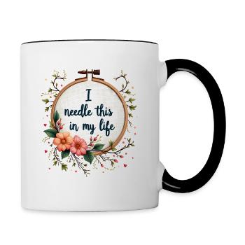 I Needle This in My Life - Sticken Stickkunst - Tasse zweifarbig - Weiß/Schwarz - Rechts