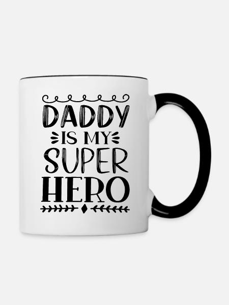 Daddy Is My Super Hero - Tasse zweifarbig - Weiß/Schwarz