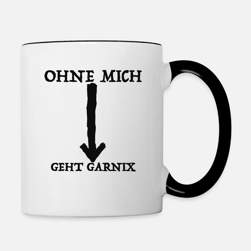Ohne mich geht garnix - Tasse zweifarbig - Weiß/Schwarz
