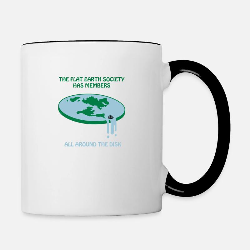 FLAT EARTH SAYING! FUNNY GIFT IDEA - Contrasting Mug - white/black