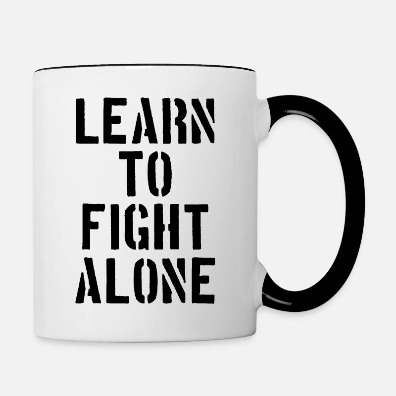Learn to fight alone - Tasse zweifarbig - Weiß/Schwarz