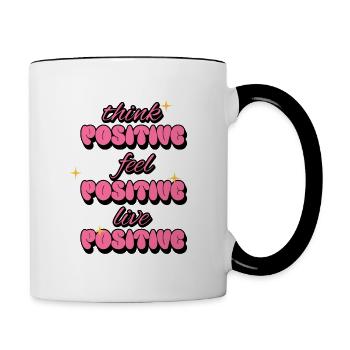 Think Positive Feel Live Positive Affirmations - Tasse zweifarbig - Weiß/Schwarz - Rechts
